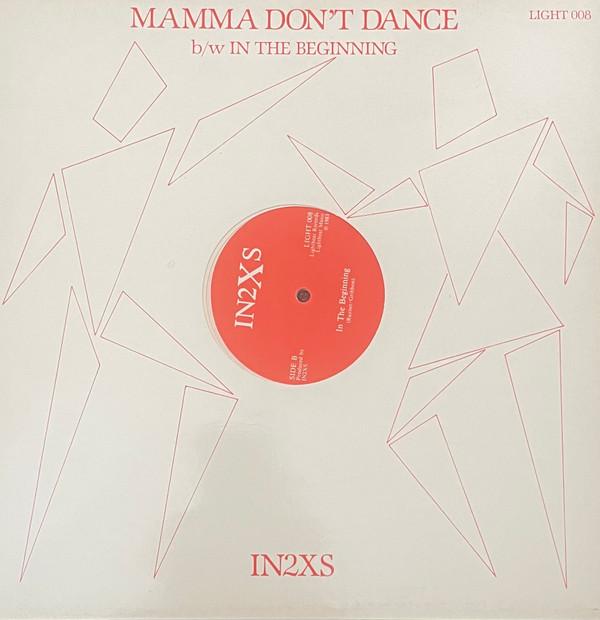 IN2XS! - Mamma Don't Dance / In The Beginning