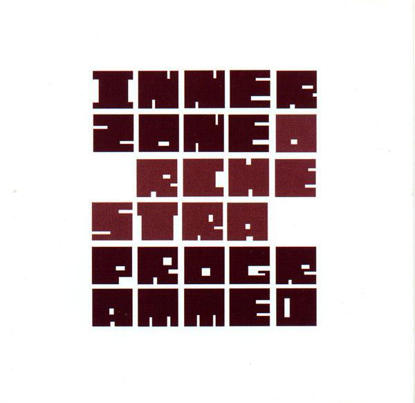 Innerzone Orchestra - Programmed