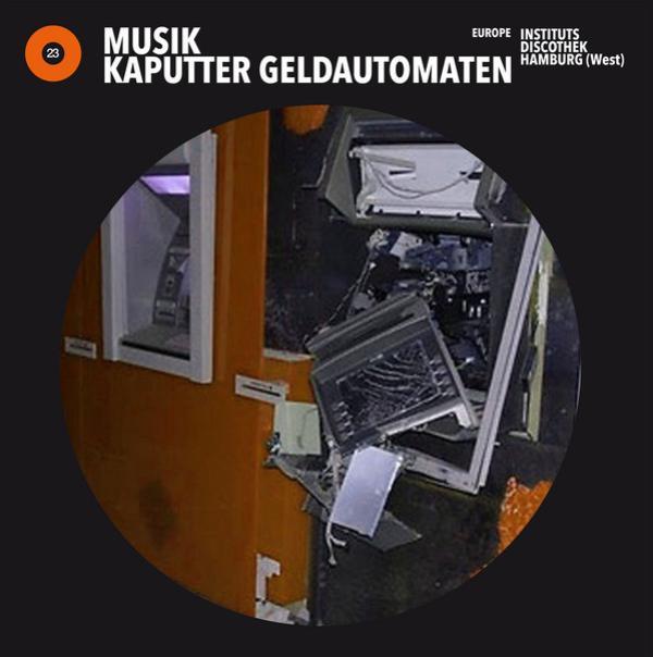 Instituts Discothek Hamburg (West) - Musik Kaputter Geldautomaten
