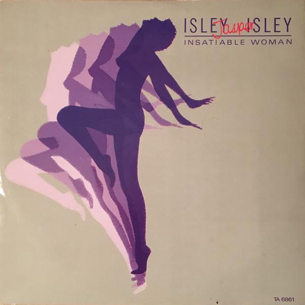 Isley Jasper Isley - Insatiable Woman