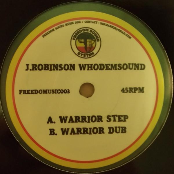 J. Robinson , WhoDemSound - Warrior Step