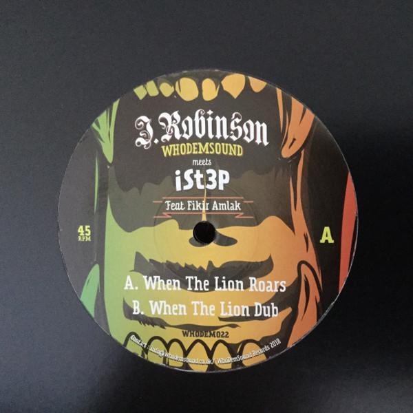 J. Robinson , Ist3p, Fikir Amlak - When The Lion Roars
