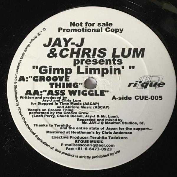Jay-J & Chris Lum - Gimp Limpin'