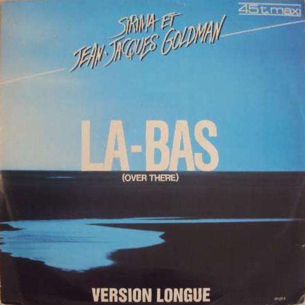 Jean-Jacques Goldman, Sirima - La-Bas (Over There)