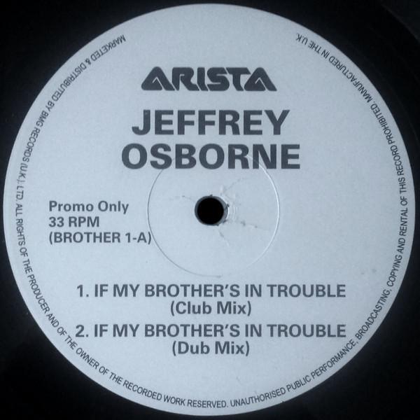 Jeffrey Osborne - If My Brother's In Trouble