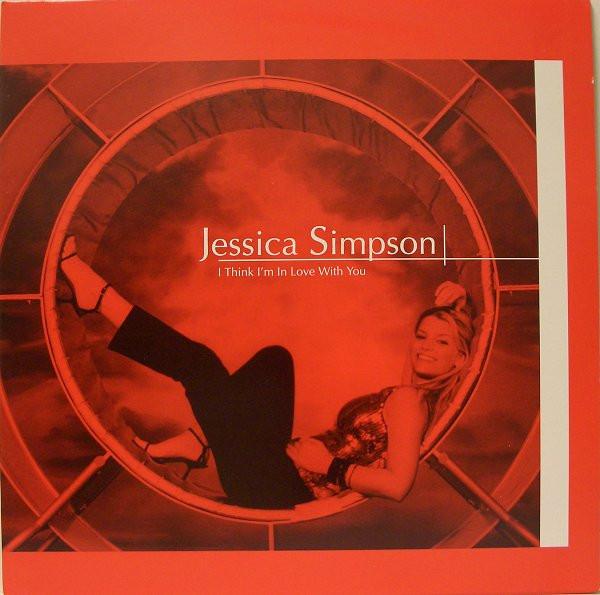 Jessica Simpson - I Think I'm In Love With You