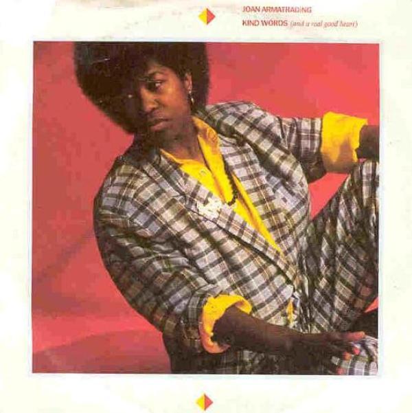 Joan Armatrading - Kind Words (And A Real Good Heart)