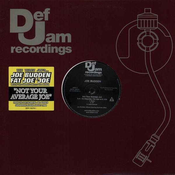 Joe Budden, DJ Kay Slay, Fat Joe, Joe - Not Your Average Joe