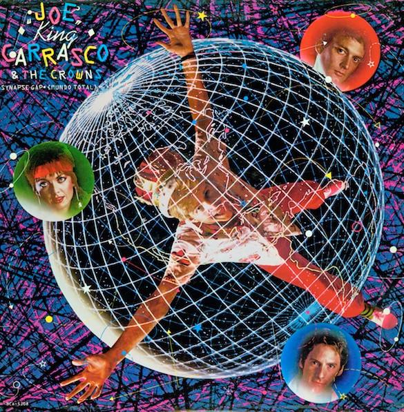 Joe King Carrasco & The Crowns - Synapse Gap (Mundo Total)