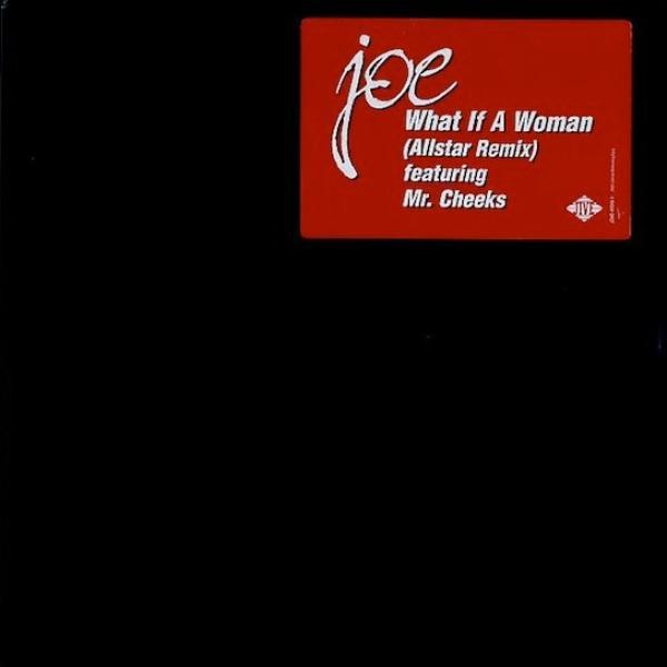 Joe - What If A Woman (Allstar Remix)