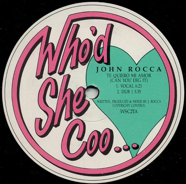 John Rocca - Te Quiero Mi Amor (Can You Dig It)