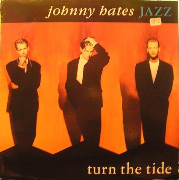 Johnny Hates Jazz - Turn The Tide
