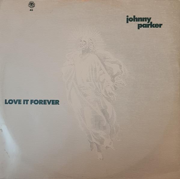 Johnny Parker - Love It Forever