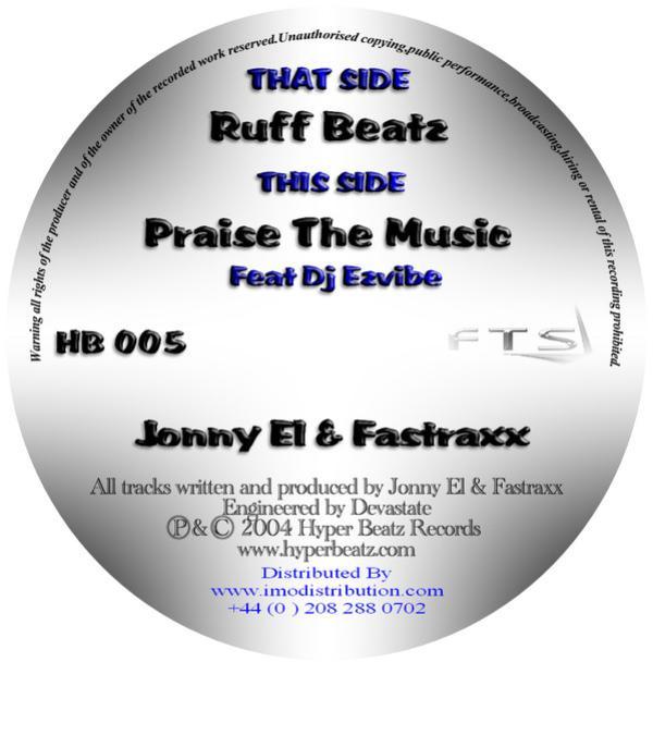 Jonny EL & Fastraxx - Ruff Beatz / Praise The Music
