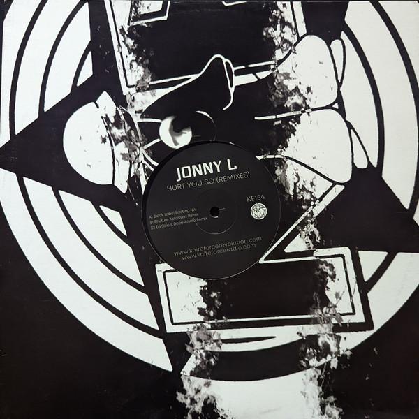 Jonny L - Hurt You So (Remixes)