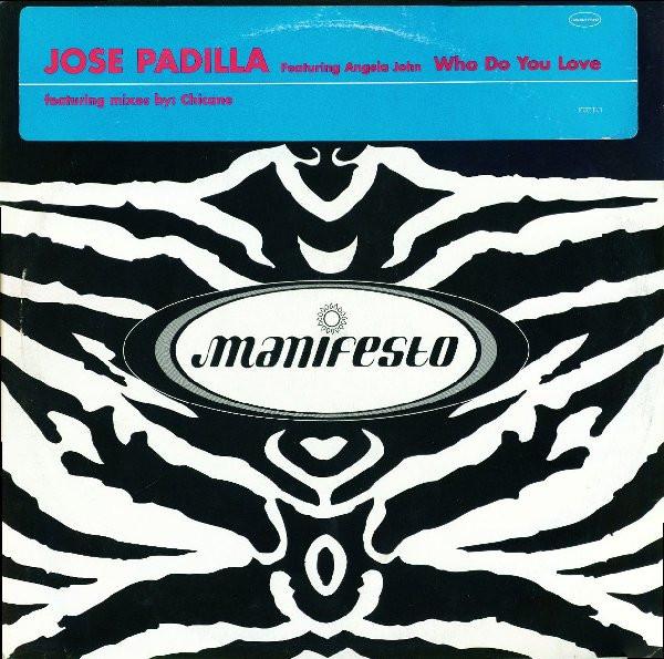 José Padilla, Angela John - Who Do You Love
