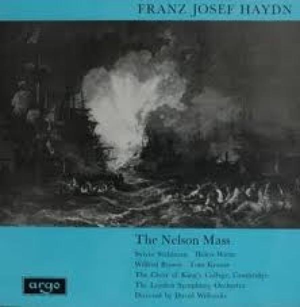Joseph Haydn, Sylvia Stahlman, Helen Watts, Wilfred Brown, Tom Krause, The King's College Choir Of Cambridge, The London Symphony Orchestra, David Willcocks - The Nelson Mass