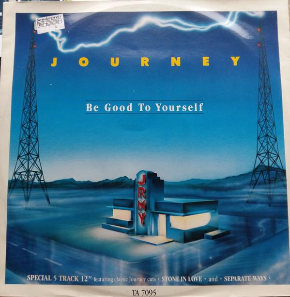 Journey - Be Good To Yourself