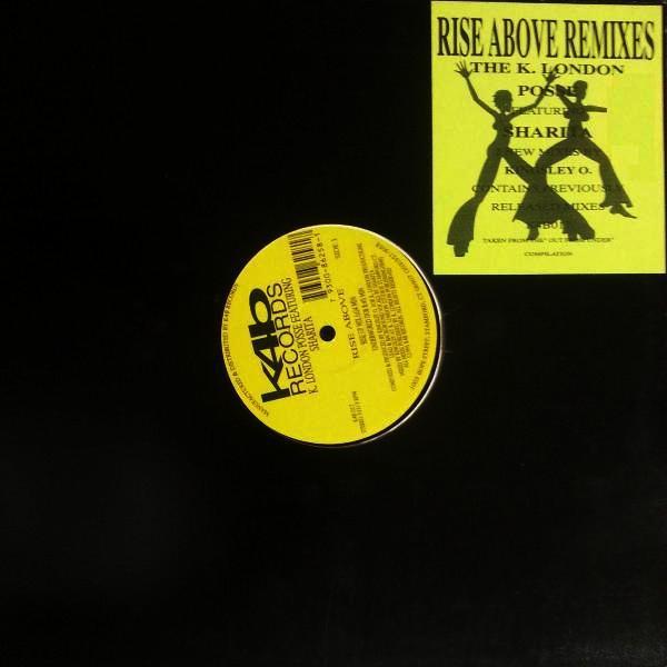K London Posse, Sharita - Rise Above