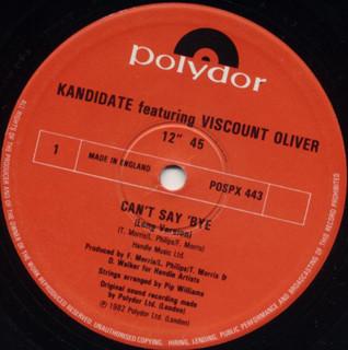 Kandidate, Viscount Oliver - Can't Say Bye