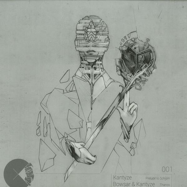 Kantyze, Bowsar - Prelude To Schism / Thanos