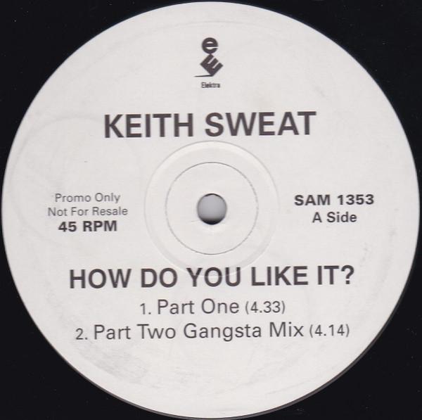 Keith Sweat - How Do You Like It?