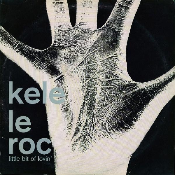 Kele Le Roc - Little Bit Of Lovin'
