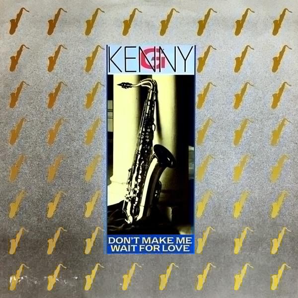 Kenny G (2) - Don't Make Me Wait For Love