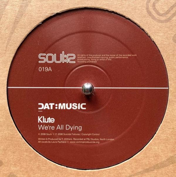 Klute - We're All Dying / Come Back 2 Me