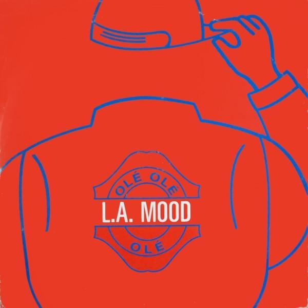 L.A. Mood - Olé Olé Olé