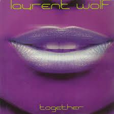 Laurent Wolf - Together