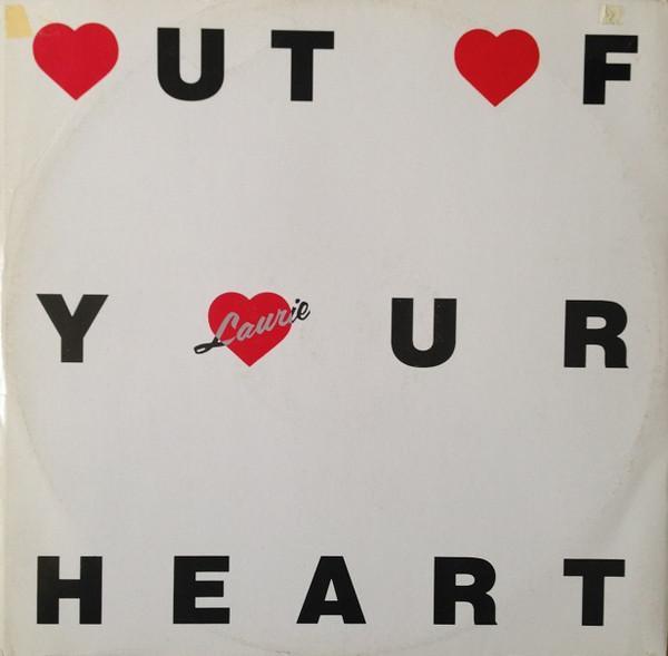 Laurie - Out Of Your Heart