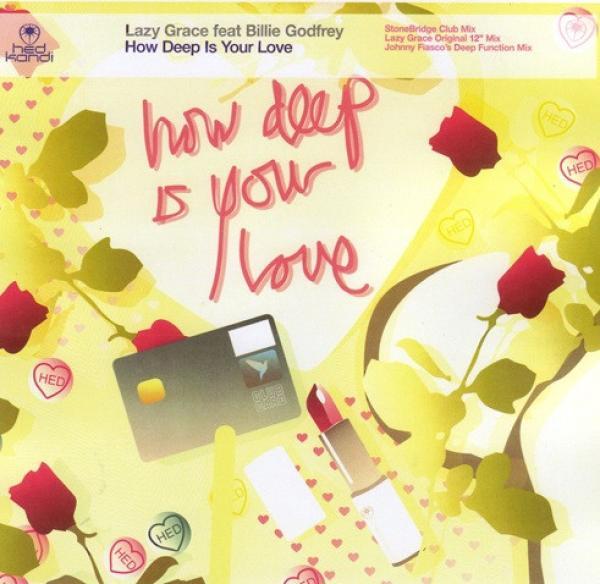 Lazy Grace, Billie Godfrey - How Deep Is Your Love