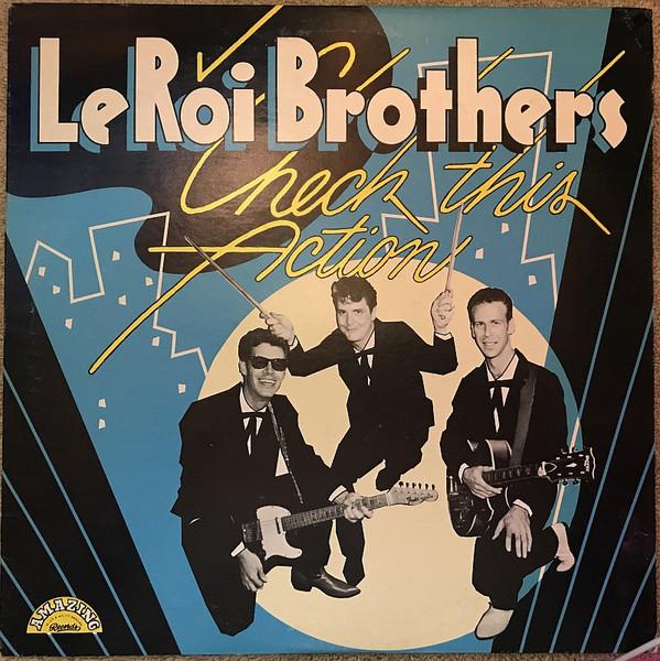 Leroi Brothers - Check This Action