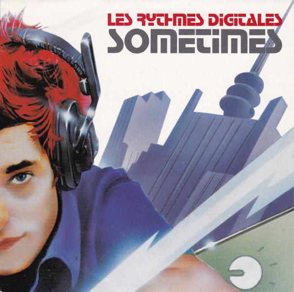 Les Rythmes Digitales - Sometimes
