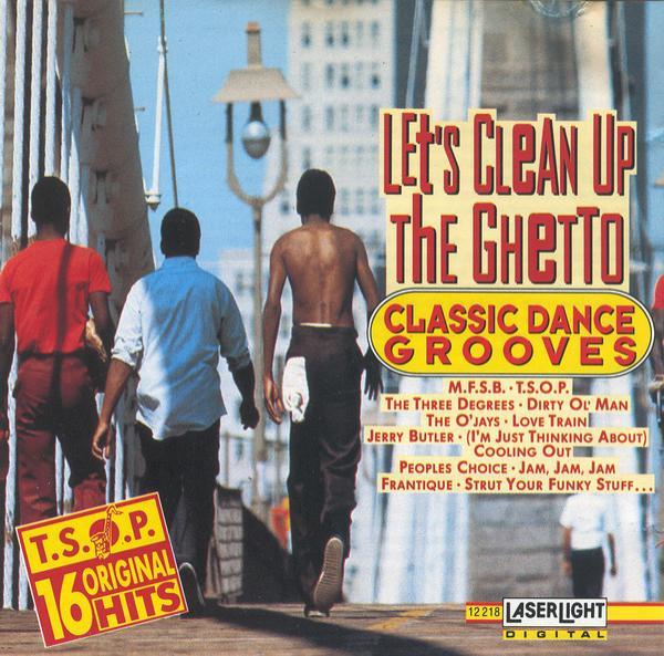  - Let's Clean Up The Ghetto