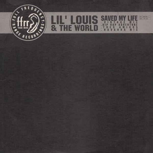 Lil' Louis & The World - Saved My Life