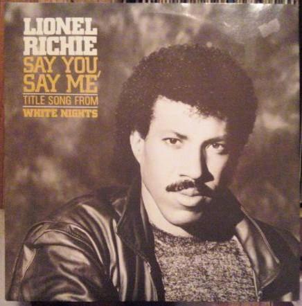 Lionel Richie - Say You, Say Me