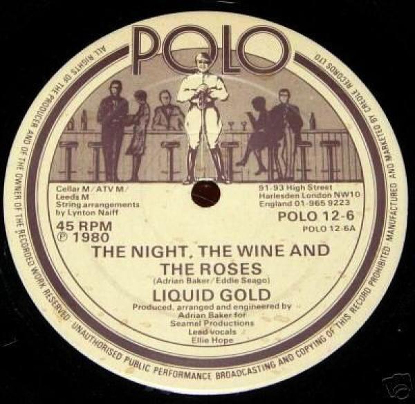 Liquid Gold - The Night, The Wine And The Roses