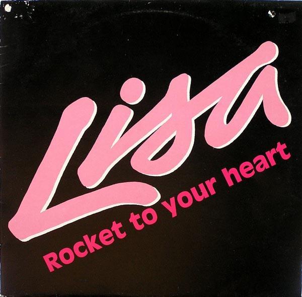 Lisa (2) - Rocket To Your Heart