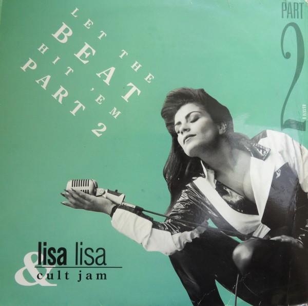 Lisa Lisa & Cult Jam - Let The Beat Hit 'Em Part 2