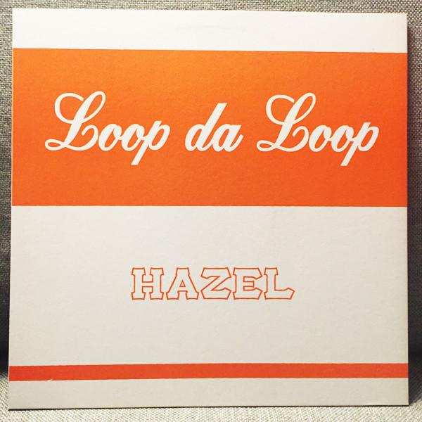 Loop Da Loop - Hazel