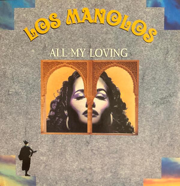 Los Manolos - All My Loving