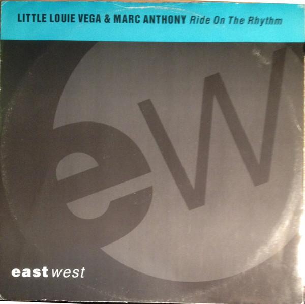 Louie Vega, Marc Anthony - Ride On The Rhythm