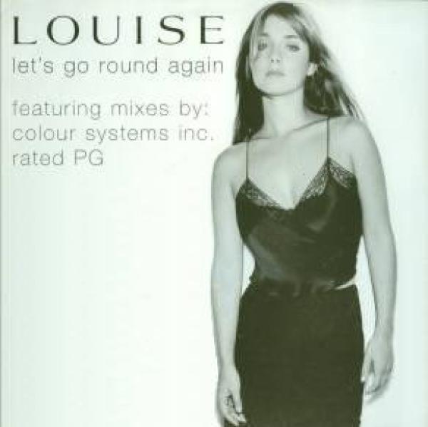 Louise - Let's Go Round Again