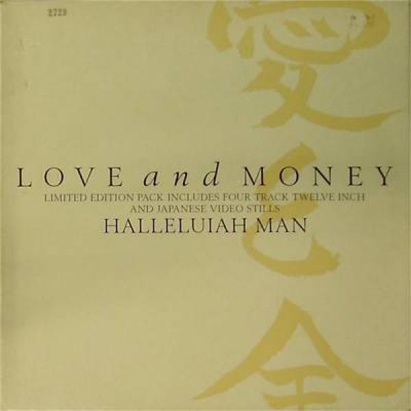 Love And Money - Halleluiah Man