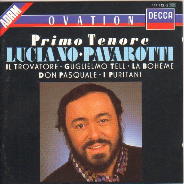 Luciano Pavarotti - Primo Tenore