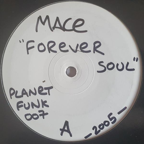 Mace, Ed Funk - Forever Soul / Lazy Afternoon VIP