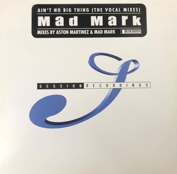 Mad Mark - Ain't No Big Thing