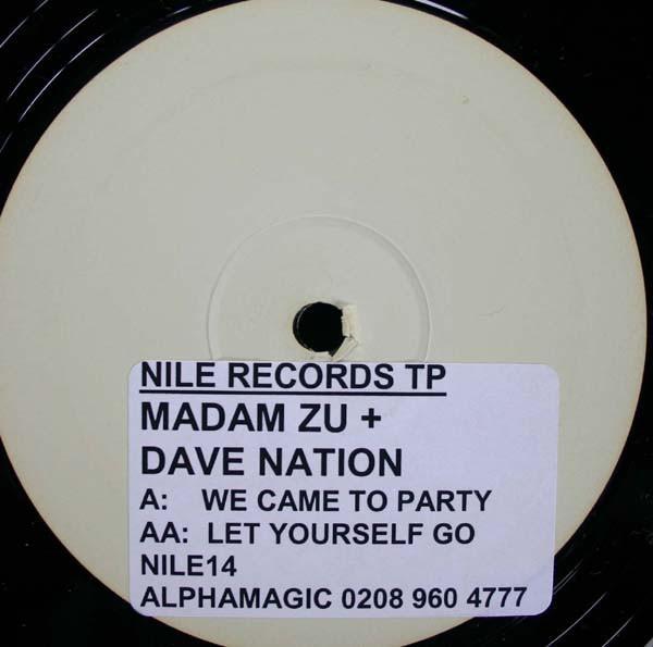 Madam Zu, Dave Nation - We Came To Party / Let Yourself Go